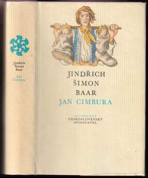 Jan Cimbura : jihočeská idyla - Jindřich Šimon Baar (1985, Československý spisovatel) - ID: 795777