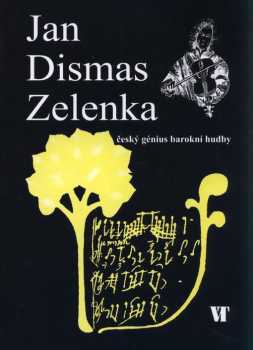 Jan Dismas Zelenka: Jan Dismas Zelenka