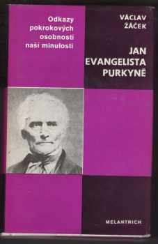 Václav Žáček: Jan Evangelista Purkyně
