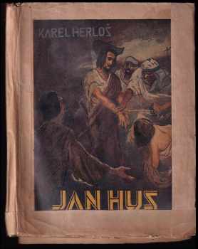 Karl Herloßsohn: Jan Hus : histor-romantický obraz.