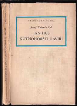 Jan Hus ; Kutnohorští havíři