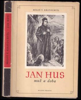 Miloš Václav Kratochvíl: Jan Hus