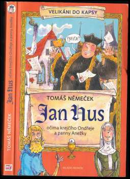 Jan Hus očima krejčího Ondřeje a panny Anežky