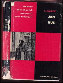 Jan Hus: Jan Hus : studie s ukázkami z Husova díla