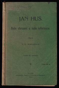 Tomáš Garrigue Masaryk: Jan Hus