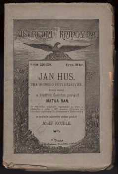 Matija Ban: Jan Hus - Tragedie o pěti dějstvích