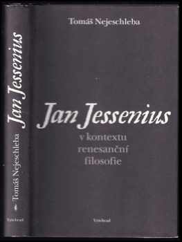 Jan Jessenius v kontextu renesanční filosofie