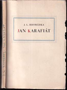 Josef Lukl Hromádka: Jan Karafiát