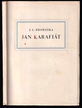 Josef Lukl Hromádka: Jan Karafiát