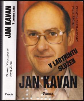 Pavel Žáček: Jan Kavan v labyrintu služeb