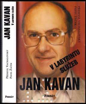 Pavel Žáček: Jan Kavan v labyrintu služeb