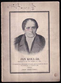 Jan Kollár narozen 29.7.1793, zemřel 24.1.1852
