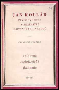 Jan Kollár, pěvec svobody a bratrství slovanských národů