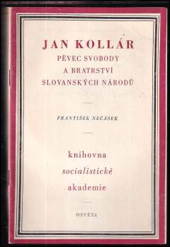 Jan Kollár, pěvec svobody a bratrství slovanských národů