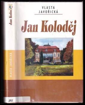 Vlasta Javořická: Jan Koloděj