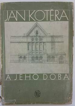 Otakar Novotný: Jan Kotěra a jeho doba