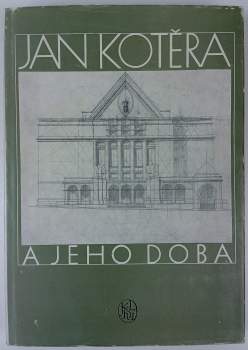 Otakar Novotný: Jan Kotěra a jeho doba