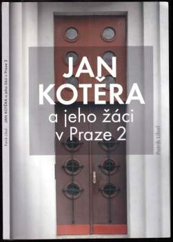 Jan Kotěra a jeho žáci v Praze 2