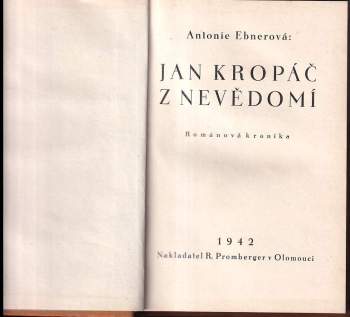 Antonie Ebnerová: Jan Kropáč z Nevědomí