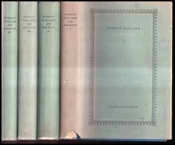 Jan Kryštof : IV - Hořící keř. Nový den - Romain Rolland (1953, Státní nakladatelství krásné literatury, hudby a umění) - ID: 1252142