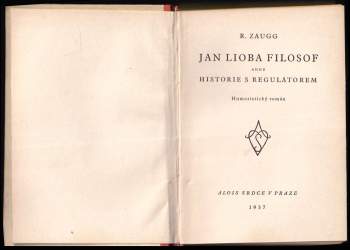 Fortunat Huber: Jan Lioba filosof, aneb, Historie s regulátorem