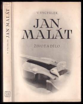 Vratislav Vycpálek: Jan Malát