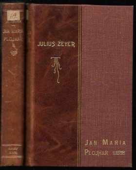 Julius Zeyer: Jan Maria Plojhar