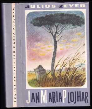 Julius Zeyer: Jan Maria Plojhar