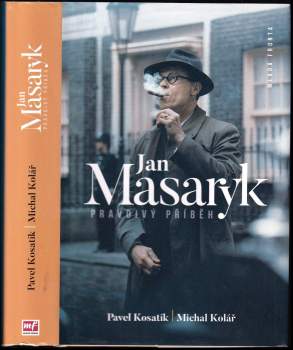 Pavel Kosatík: Jan Masaryk - pravdivý příběh