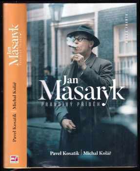 Pavel Kosatík: Jan Masaryk - pravdivý příběh