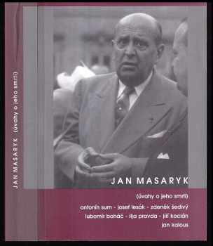 Antonín Sum: Jan Masaryk - úvahy o jeho smrti