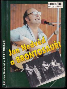 Jan Nedvěd: Jan Nedvěd a Brontosauři