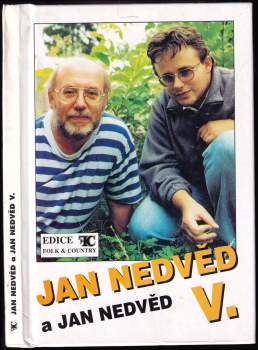 Jan Nedvěd a Jan Nedvěd V.