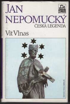 Jan Nepomucký, česká legenda