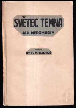 František Michálek Bartoš: Jan Nepomucký, světec doby temna