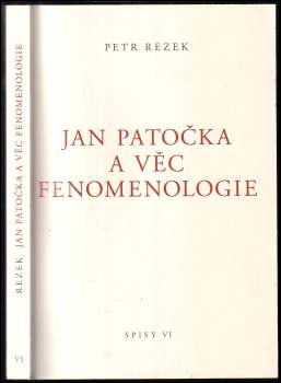 Petr Rezek: Jan Patočka a věc fenomenologie