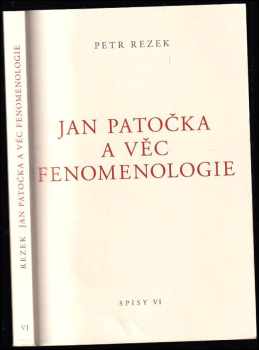 Jan Patočka a věc fenomenologie