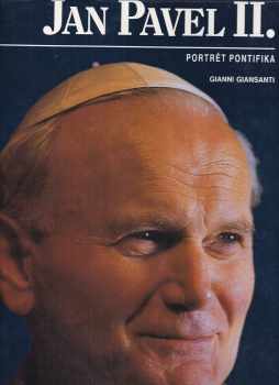 Jan Pavel II : portrét pontifika