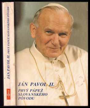 Ján Pavol II. - Prvý pápež slovanského pôvodu