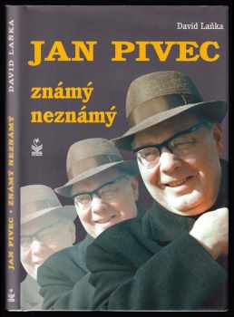 David Laňka: Jan Pivec - známý neznámý