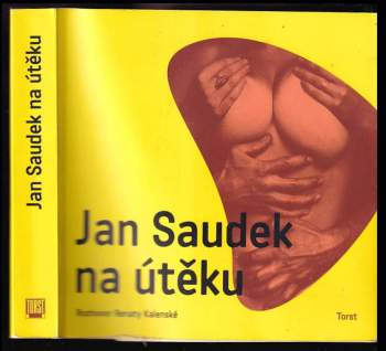 Jan Saudek na útěku