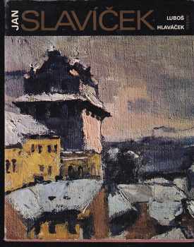 Luboš Hlaváček: Jan Slavíček