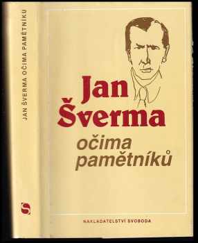 Jan Šverma očima pamětníků