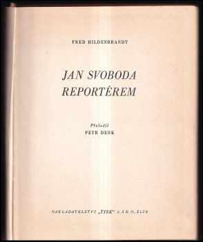 Fred Hildenbrandt: Jan Svoboda reportérem