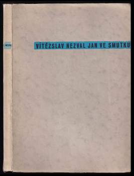 Vítězslav Nezval: Jan ve smutku