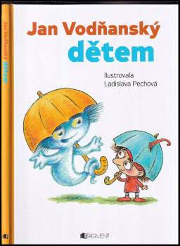 Jan Vodňanský dětem