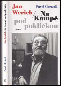 Jan Werich : na Kampě pod pokličkou