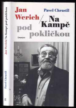Jan Werich : na Kampě pod pokličkou
