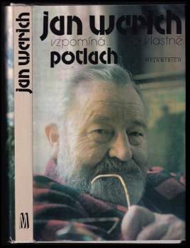 Jan Werich vzpomíná..., vlastně, Potlach