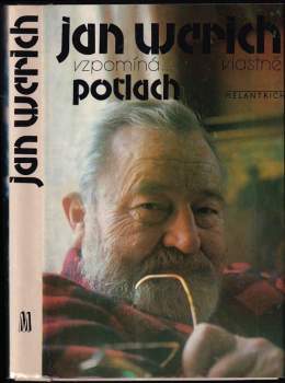 Jan Werich vzpomíná..., vlastně, Potlach